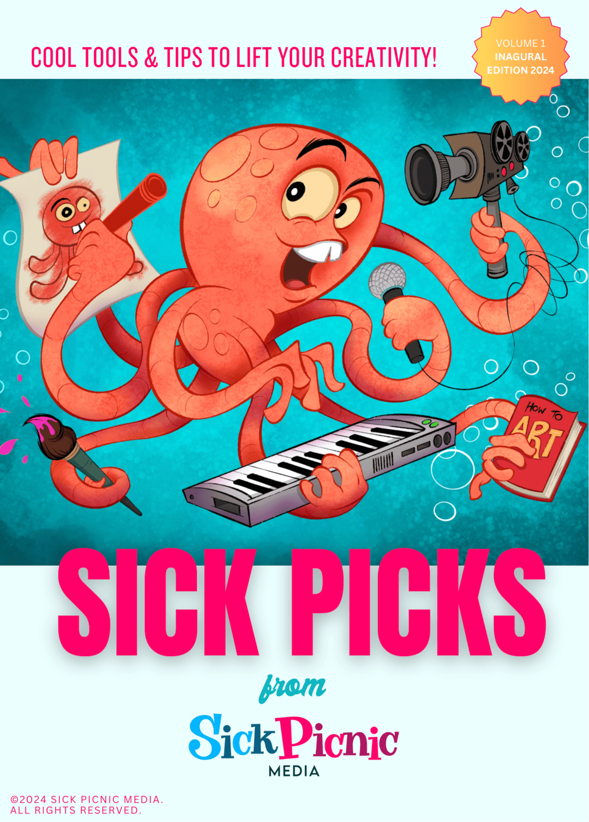 Cover art for the Sick Picks Ebook showing an octopus holding a book, a keyboard, a camera, a microphone, a paintbrush, and a crayon